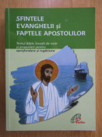 Giacomo Perego - Sfintele Evanghelii si faptele Apostolilor. Textul biblic de note si propuneri pentru aprofundare si rugaciune