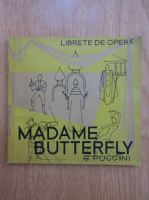 Anticariat: Giacomo Puccini - Madame Butterfly