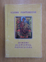Icoana Pantanassa. Minuni, acatistul,paraclisul