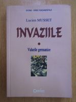 Lucien Musset - Invaziile (volumul 1)