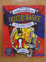 Magic Mike - Marea carte cu trucuri magice si scamatorii