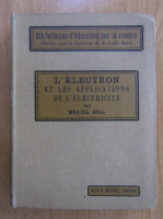 Marcel Boll - L'electron et les applications de l'electricite