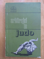 Mihai Platon - Arbitrajul in Judo