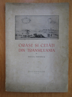 Anticariat: Mihail Popescu - Orase si cetati din Transilvania (1943)