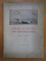 Mihail Popescu - Orase si cetati din Transilvania