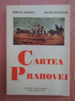 Mircea Ionescu - Cartea Prahovei