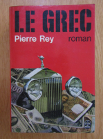 Pierre Rey - Le Grec