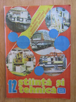 Revista Stiinta si Tehnica, nr. 12, 1987