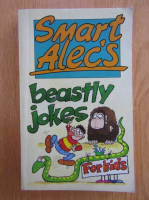 Smart Alec's Beastly Jokes For Kids