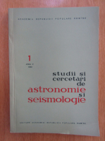 Anticariat: Studii si cercetari de astronomie si seimologie, anul V, nr. 1, 1960