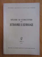 Anticariat: Studii si cercetari de astronomie si seismologie, anul II, nr. 2, 1957
