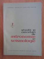 Studii si cercetari de astronomie si seismologie, anul VII, nr. 2, 1962