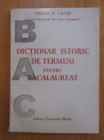 Traian Lazar - Dictionar istoric de termeni pentru bacalaureat