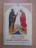 Viata si Acatistul Sfintei Cuvioase Maria Egipteanca