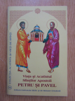 Viata si Acatistul Sfintilor Apostoli Petru si Pavel