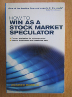 Alexander Davidson - How to Win as a Stock Market Speculator