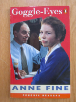 Anticariat: Anne Fine - Goggle-Eyes