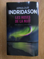 Arnaldur Indridason - Les roses de la nuit