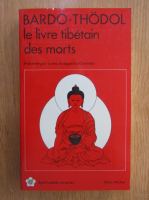 Bardo Thodol - Le livre tibetain des morts
