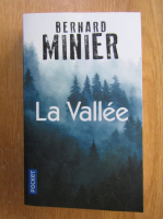 Bernard Minier - La Vallee