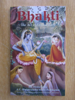 Bhakti. The Art of Eternal Love