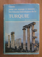 Anticariat: Cemil Toksoz - Guide pour un voyage a travers les tresors historiques de la Turquie