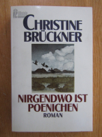 Christine Bruckner - Nirgendwo ist poenichen