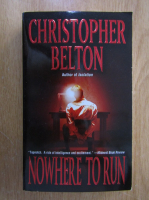 Anticariat: Christopher Belton - Nowhere to Run