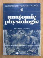 Anticariat: Claude Sureau, Guy Germain - Anatomie physiologie