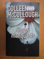 Anticariat: Colleen McCullough - Corps manquants