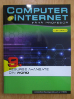 Computer si internet fara profesor, volumul 9. Resurse avansate din Word