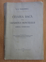 D. Teodorescu - Cetatea daca dela Gradistea Muncelului