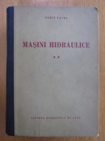 Dorin Pavel - Masini hidraulice (volumul 2)