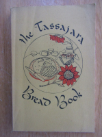 Edward Espe Brown - The Tassajara Bread Book