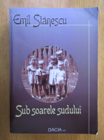 Emil Stancu - Sub soarele sudului