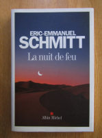 Eric Emmanuel Schmitt - La nuit de feu