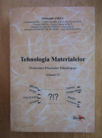Gheorghe Amza - Tehnologia materialelor (volumul 6)