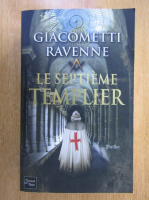 Giacometti Ravenne - Le septieme templier
