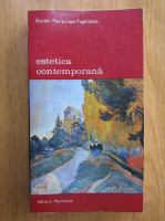 Anticariat: Guido Morpurgo-Tagliabue - Estetica contemporana (volumul 1)