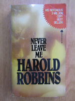 Harold Robbins - Never Leave Me 