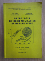 Ioan Mares - Petrologia rocilor magmatice si metamorfice