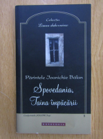 Ioanichie Balan - Spovedania, Taina impacarii