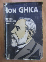 Ion Ghica - Opere complete (volumul 4)