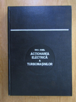 Anticariat: Ion I. Ionel - Actionarea electrica a turbomasinilor