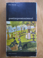 Anticariat: John Rewald - Postimpresionismul (volumul 1)