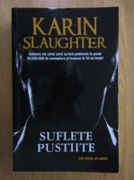 Karin Slaughter - Suflete pustiite