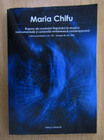 Maria Chifu - Repere ale evolutiei fagotului in muzica instrumentala si camerala romaneasca contemporana