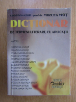 Mircea Mot - Dictionar de termeni literari, cu aplicatii