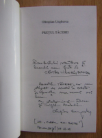 Olimpian Ungherea - Pretul tacerii (cu autograful autorului)