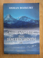 Osman Bozkurt - Soapta viselor (editie bilingva)